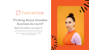 Helvetios / Revisión Airwallex Business Account 2025