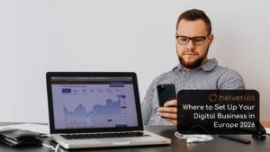 Guide to European Jurisdictions for IT, SaaS, and Dev Businesses in 2026