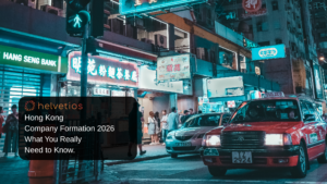 Hong Kong Company Formation 2026: What Do You Need to Know